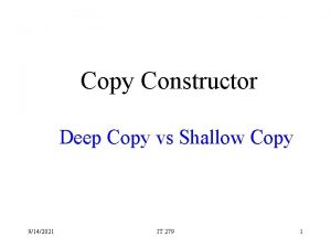 Copy Constructor Deep Copy vs Shallow Copy 9142021