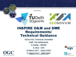Sponsored by INSPIRE OM and SWE Requirements Technical
