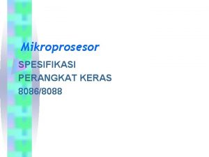 Mikroprosesor SPESIFIKASI PERANGKAT KERAS 80868088 Outline Pin Luar