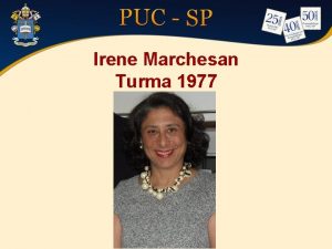 Irene Marchesan Turma 1977 EXPERINCIA PROFISSONAL ExProfessora do