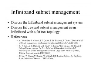 Infiniband subnet management Discuss the Infiniband subnet management