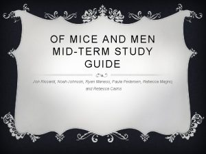 OF MICE AND MEN MIDTERM STUDY GUIDE Jon