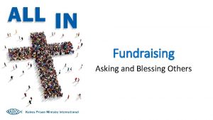 Fundraising Asking and Blessing Others Fundraising Using Donor