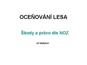 OCEOVN LESA kody a prvo dle NOZ Ji