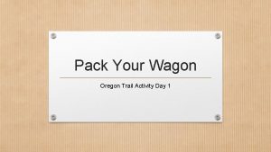Oregon trail pack your wagon