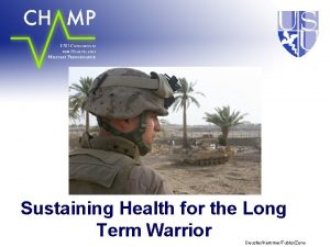 Sustaining Health for the Long Term Warrior DeusterKemmerTubbsZeno