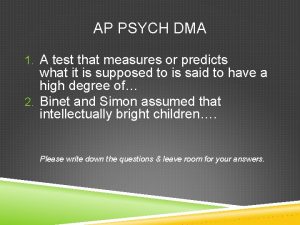 AP PSYCH DMA 1 A test that measures