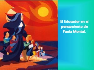 El Educador en el pensamiento de Paula Montal
