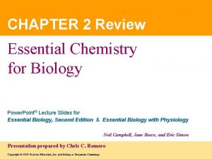 CHAPTER 2 Review Essential Chemistry for Biology Power