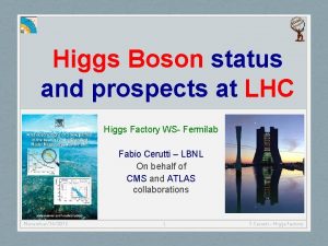 Higgs Boson status and prospects at LHC Higgs