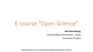 Ecourse Open Science Gita Rozenberga National Open Access