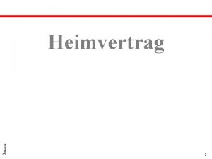 Ganner Heimvertrag 1 Funktion des privatrechtlichen Vertrags q