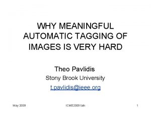 WHY MEANINGFUL AUTOMATIC TAGGING OF IMAGES IS VERY