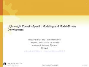1 Lightweight DomainSpecific Modeling and ModelDriven Development Risto