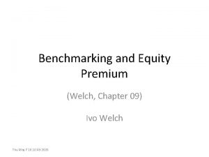 Benchmarking and Equity Premium Welch Chapter 09 Ivo