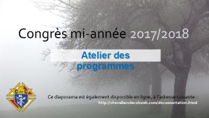 Congrs mianne 20172018 Atelier des programmes Ce diaporama