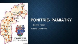 PONITRIE PAMIATKY Bystrk Fodor Emma Luknarov ERTOVA PEC