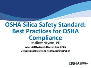 OSHA Silica Safety Standard Best Practices for OSHA