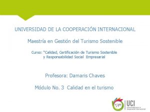 UNIVERSIDAD DE LA COOPERACIN INTERNACIONAL Maestra en Gestin