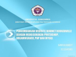 UNIVERSITAS GUNADARMA DIREKTORAT PROGRAM DIPLOMA TIGA TEKNOLOGI INFORMASI