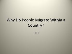 Why Do People Migrate Within a Country C