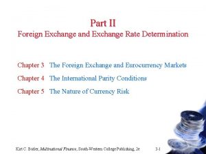 Part II Foreign Exchange and Exchange Rate Determination
