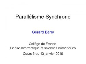 Paralllisme Synchrone Grard Berry Collge de France Chaire