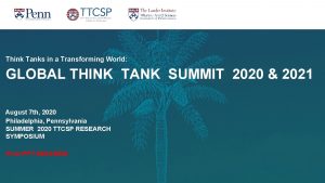 Think Tanks in a Transforming World GLOBAL THINK