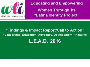 Educating and Empowering Women Through Its Latina Identity