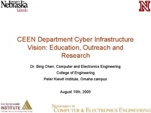 CEEN Department Cyber Infrastructure Vision Education Outreach and