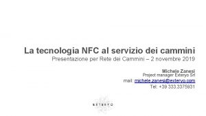 La tecnologia NFC al servizio dei cammini Presentazione