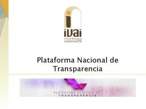 Plataforma Nacional de Transparencia Temas Plataforma Nacional de