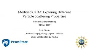 Modified CRTM Exploring Different Particle Scattering Properties Research