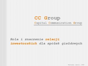 CC Group Capital Communication Group Rola i znaczenie