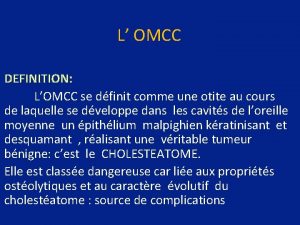 L OMCC DEFINITION LOMCC se dfinit comme une