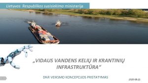 Lietuvos Respublikos susisiekimo ministerija VIDAUS VANDENS KELI IR