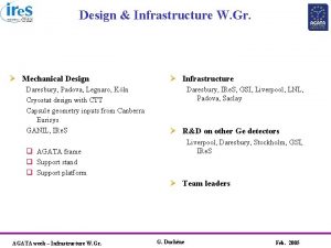 Design Infrastructure W Gr Mechanical Design Daresbury Padova