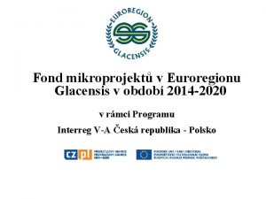 Fond mikroprojekt v Euroregionu Glacensis v obdob 2014
