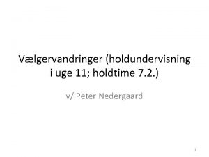 Vlgervandringer holdundervisning i uge 11 holdtime 7 2