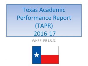 Texas Academic Performance Report TAPR 2016 17 WHEELER