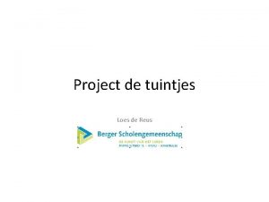 Project de tuintjes Loes de Reus waarom planten