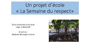 Un projet dcole La Semaine du respect cole