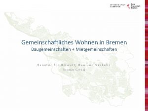 Gemeinschaftliches Wohnen in Bremen Baugemeinschaften Mietgemeinschaften Senator fr