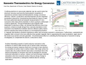 Nanowire Thermoelectrics for Energy Conversion Xuan Gao Department