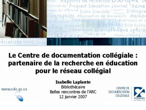 Le Centre de documentation collgiale partenaire de la