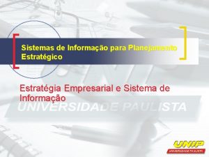 Sistemas de Informao para Planejamento Estratgico Estratgia Empresarial