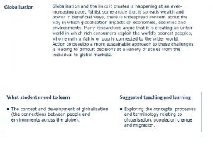 What is Globalisation Globalisation is the many ways