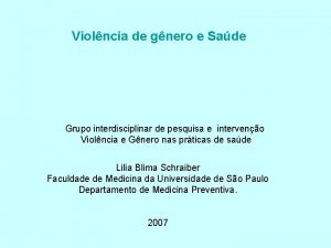 Violncia de gnero e Sade Grupo interdisciplinar de