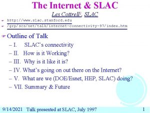 The Internet SLAC Les Cottrell 1 SLAC F