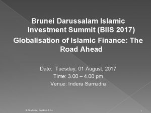 Brunei Darussalam Islamic Investment Summit BIIS 2017 Globalisation